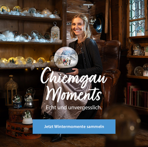 Kampagne "Chiemgau Moments Kampagne "Chiemgau Moments
