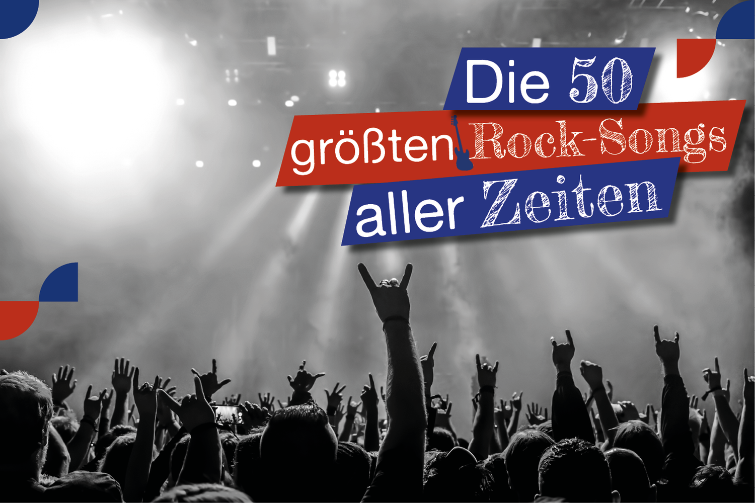 Die 50 größten RockSongs aller Zeiten