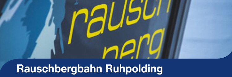 Sommerserie - Rauschbergbahn Ruhpolding 